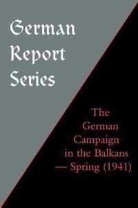 German Campaign in the Balkans (Spring 1941)
