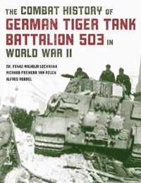 Combat History of German Tiger Tank Battalion 503 in World War II