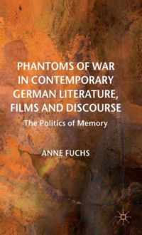 Phantoms Of War In Contemporary German Literature, Films And