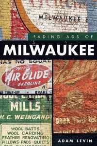 Fading Ads of Milwaukee