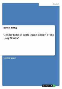 Gender Roles in Laura Ingalls Wilder´s The Long Winter