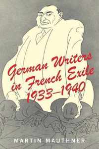 German Writers in French Exile 1933-1940