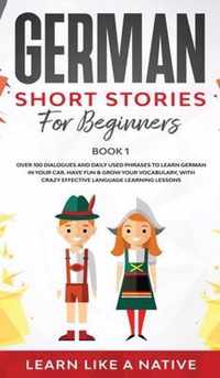 German Short Stories for Beginners Book 1