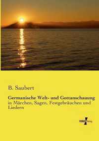 Germanische Welt- und Gottanschauung