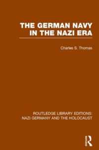 The German Navy in the Nazi Era (Rle Nazi Germany & Holocaust)