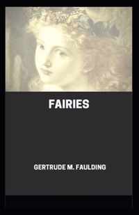 Fairies by Gertrude M Faulding (illustrated edition)