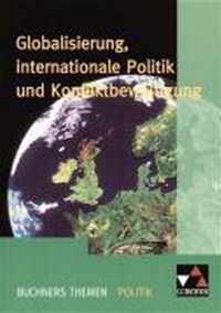 Globalisierung, internationale Politik und Konfliktbewältigung