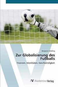 Zur Globalisierung des Fussballs