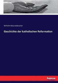 Geschichte der katholischen Reformation