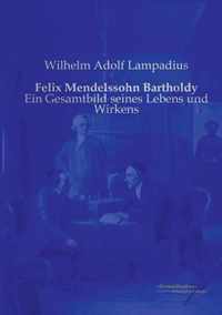 Felix Mendelssohn Bartholdy