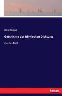 Geschichte der Roemischen Dichtung