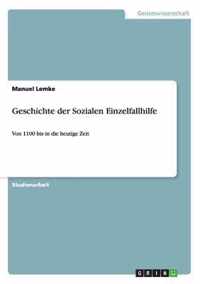 Geschichte der Sozialen Einzelfallhilfe