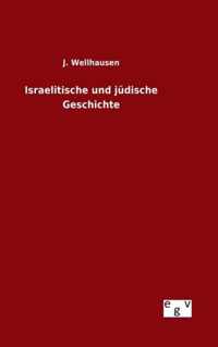 Israelitische und judische Geschichte