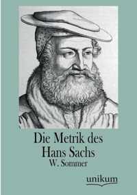 Die Metrik Des Hans Sachs
