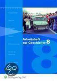 Arbeitshefte zur Geschichte 8. Moderne. 1963 bis heute