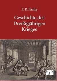 Geschichte des Dreissigjahrigen Krieges