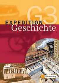 Expedition Geschichte G Band 3. Schülerband. 4-bändige Ausgabe. Berlin, Mecklenburg-Vorpommern, Schleswig-Holstein, Thüringen