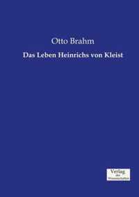 Das Leben Heinrichs von Kleist