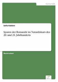 Spuren der Romantik im Naturdiskurs des 20. und 21. Jahrhunderts
