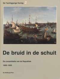 De Tachtigjarige Oorlog 2: De bruid in de schuit