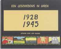 Een geschiedenis in Laren 1928-1945