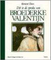 De sproke van broederke Valentijn