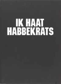 Ik Haat Habbekrats