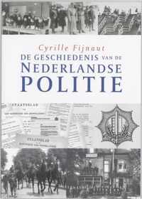 De geschiedenis van de Nederlandse politie