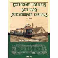 Rotterdam Hofplein -Den Haag- Scheveningen Kurhaus