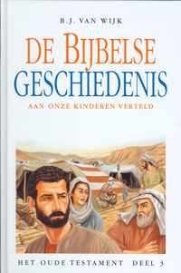 Bijbelse Geschiedenis Oude Testament Dl3