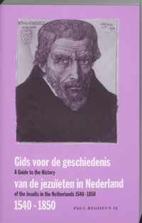 Gids Voor De Geschiedenis Van De Jezuiten In Nederland 1540 1850