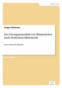 Der Zwangsausschluss von Minderheiten nach deutschem Aktienrecht