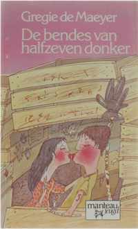 De bendes van halfzeven donker