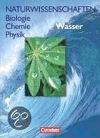 Naturwissenschaften Biologie - Chemie - Physik. Schülerbuch. Allgemeine Ausgabe. Wasser
