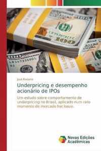 Underpricing e desempenho acionario de IPOs