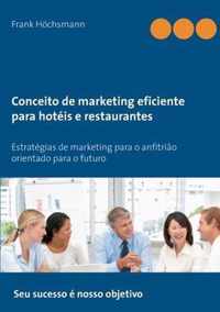 Conceito de marketing eficiente para hoteis e restaurantes