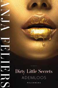 Dirty little secrets 1 - Ademloos - Anja Feliers - Paperback (9789464012248)