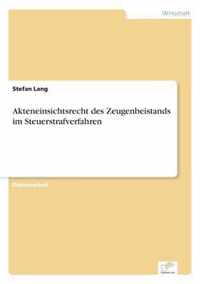 Akteneinsichtsrecht des Zeugenbeistands im Steuerstrafverfahren