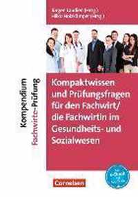 Kompaktwissen und Prüfungsfragen für den/die Fachwirt/-in im Gesundheits- und Sozialwesen