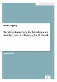 Ruckfalluntersuchung fur Teilnehmer am Anti-Aggressivitats-Training der JA Hameln