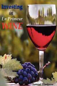 Investing in En Primeur Wine