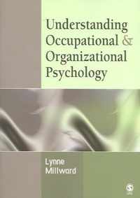 Understanding Occupational & Organizational Psychology