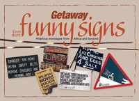 Even More Getaway Funny Signs