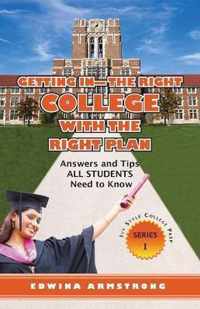 Getting In- The Right College with the Right Plan