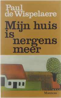 Mijn huis is nergens meer