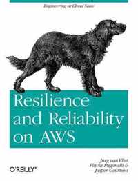 Resilience And Reliability On Aws