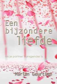 Een bijzondere liefde, als je partner transgender is - Marian Geurtsen - Paperback (9789065236210)