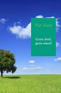 Geen doel, geen smoel