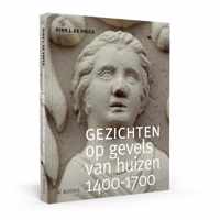 Gezichten op gevels van huizen 1400-1700