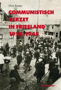 Communistisch verzet in Friesland 1925-1945